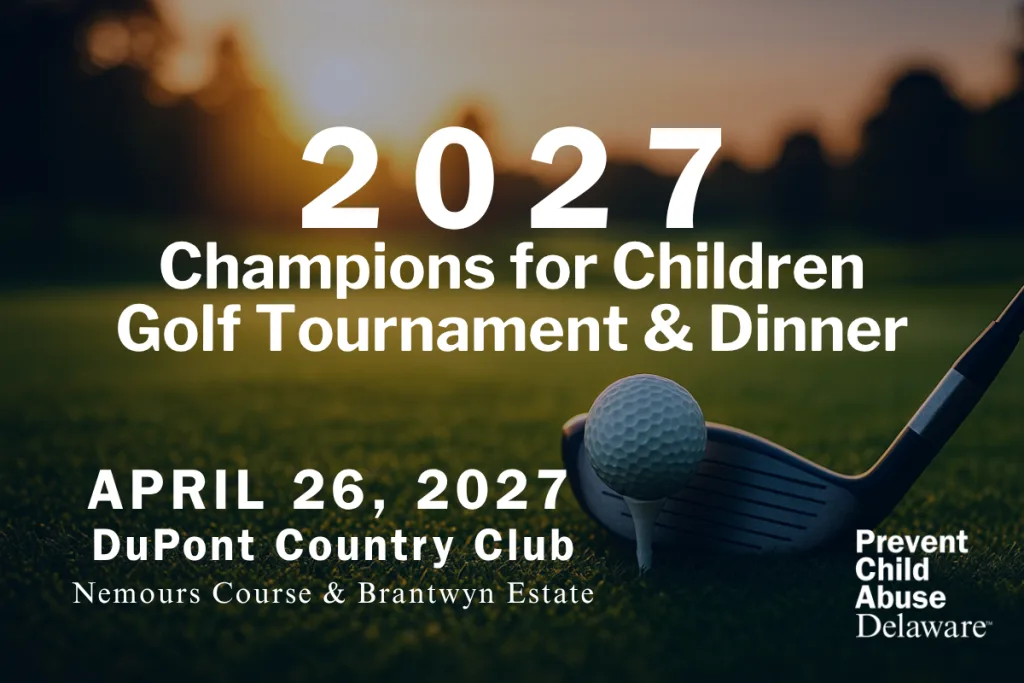 Golf club and ball on grass with text: “2027 Champions for Children Golf Tournament & Dinner, April 26, 2027, DuPont Country Club, Nemours Course & Brantwyn Estate. Prevent Child Abuse Delaware.”.